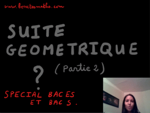 Suites géométriques [Vidéo](Première)