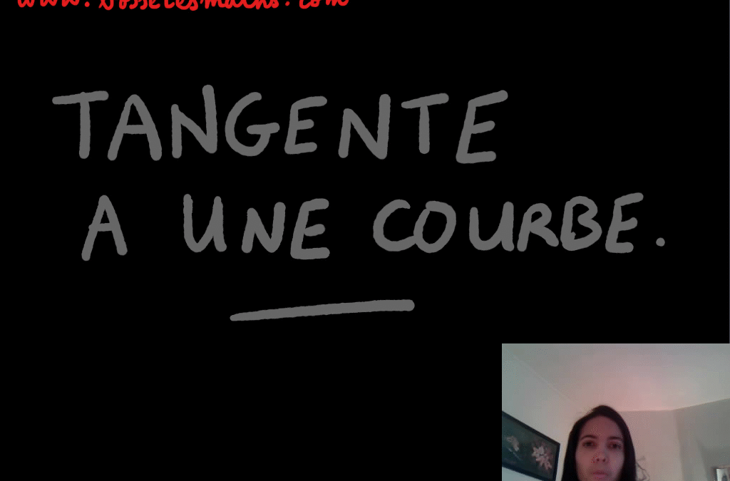 Tangente à une courbe [Vidéo](Première)