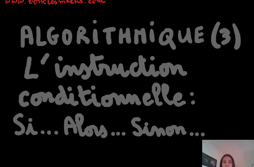 Algorithmique – Partie 3 [Vidéo]