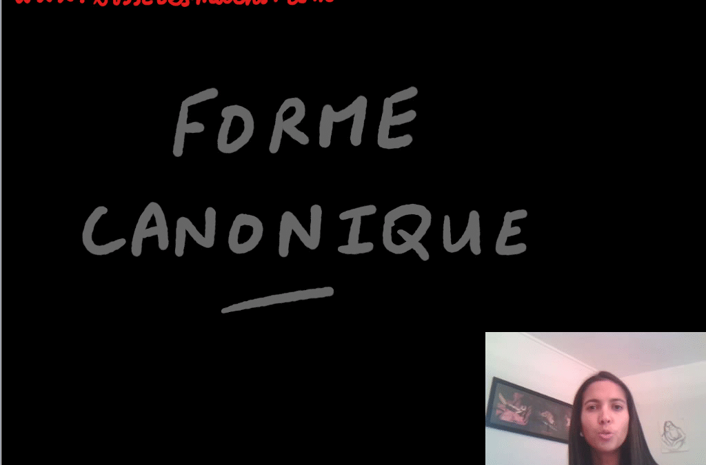 Forme canonique [Vidéo] (Première)