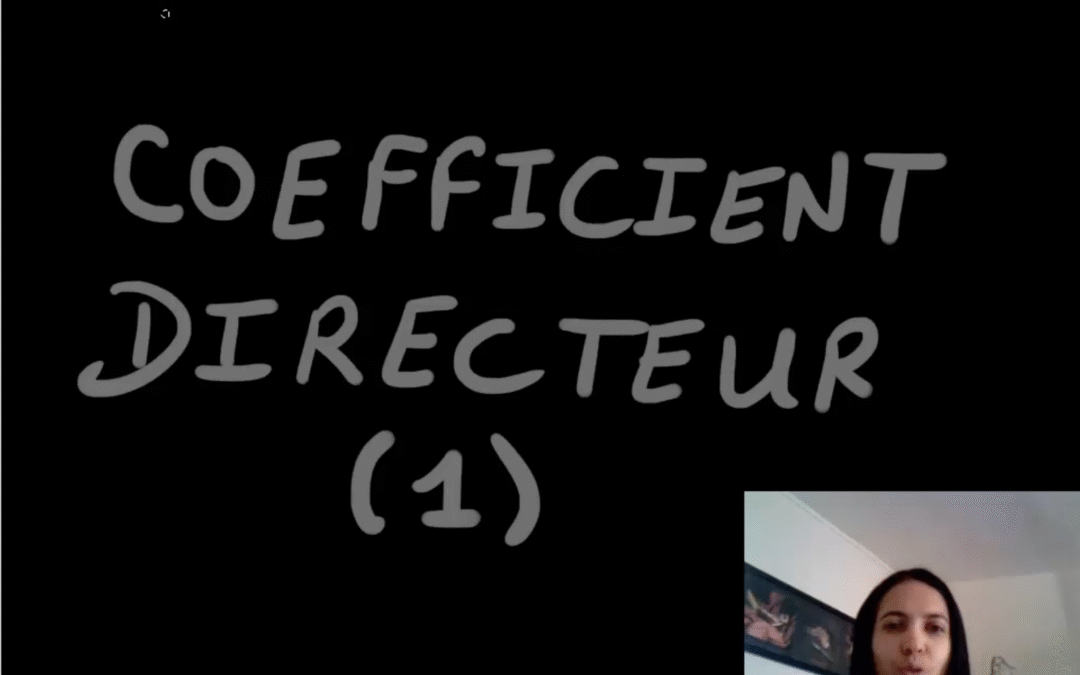 Coefficient directeur d’une droite [Vidéo](Seconde)