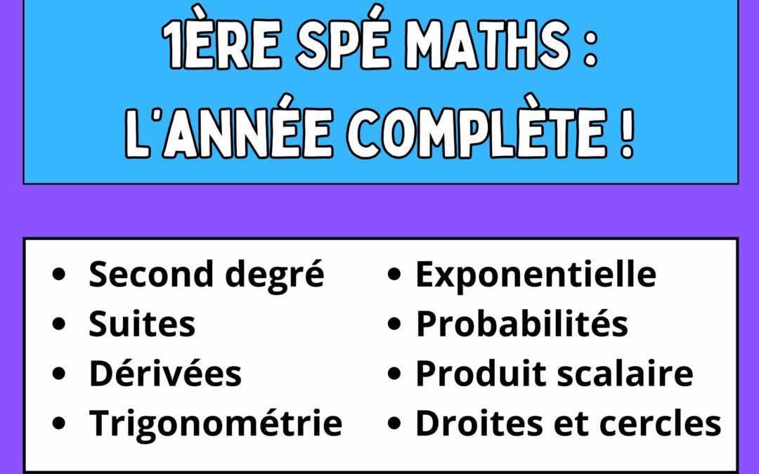 Toute l’année de 1ère spé maths en vidéo !